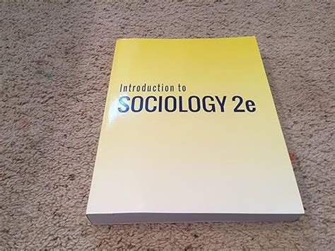 Amazon Introduction To Sociology E By Openstax Official Print