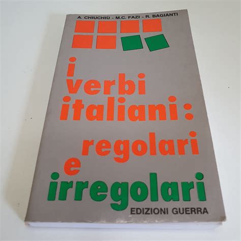 Livro I Verbi Italiani Regolari E Irregolari A Chiuchi M C Fazi