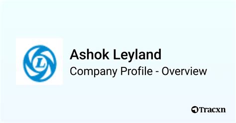 Ashok Leyland Company Profile Tracxn