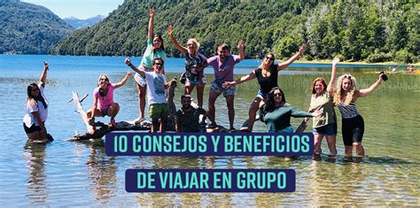 Consejos Y Beneficios De Viajar En Grupo