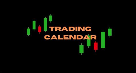 Trading Calendar A Trader S Calendar For Market And Stock Events