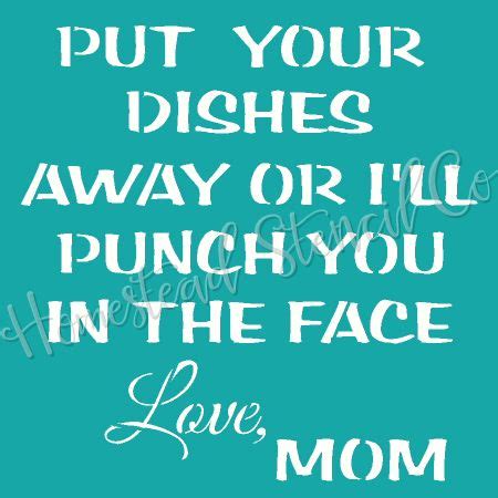 Put Your Dishes Away - Reusable Plastic Stencil, Sign Stencil