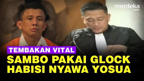 Kesimpulan Jaksa Tembakan Vital Ferdy Sambo Hilangkan Nyawa Yosua