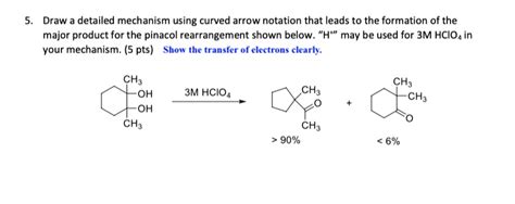 SOLVED Draw A Detailed Mechanism Using Curved Arrow Notation That