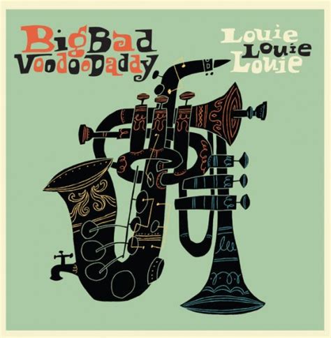 Big Bad Voodoo Daddy - Louie Louie Louie - Reviews - Album of The Year