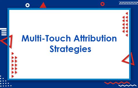 What is Multi-Touch Attribution: Level Up Your Business by Using the ...