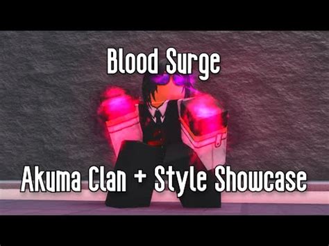 BLOOD SURGE AKUMA CLAN STYLE SHOWCASE ROBLOX YouTube