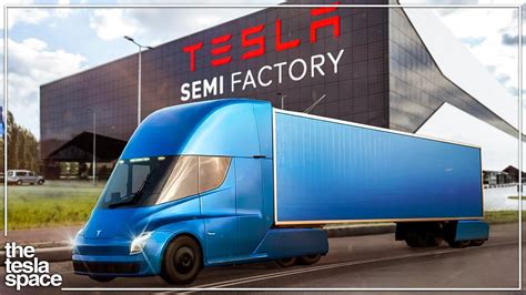 Tesla Reveals New Semi Gigafactory Youtube