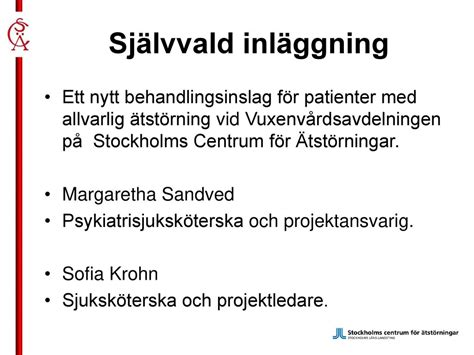 Sj Lvvald Inl Ggning Ett Nytt Behandlingsinslag F R Patienter Med