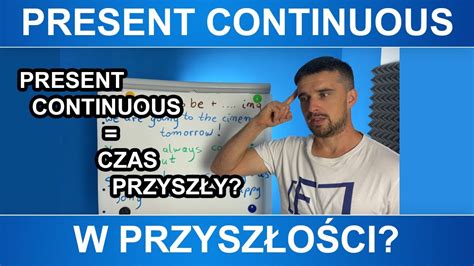 Present Continuous w przyszłości YouTube