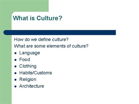 What Is Culture How Do We Define Culture