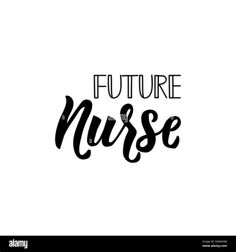 Future Nurse Lettering Ink Illustration Modern Brush Calligraphy