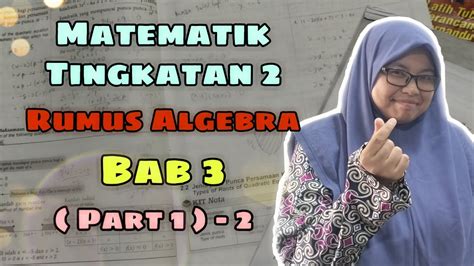 Matematik Tingkatan 2 Bab 3 Rumus Algebra Part 1 2 Youtube