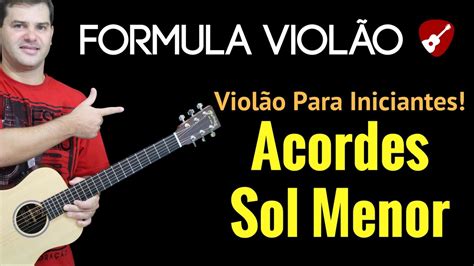 Acorde Gm Aprenda O Acorde Gm Sol Menor No Viol O Youtube