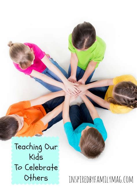 Teaching Our Kids To Celebrate Others