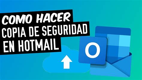 Como Hacer Copia De Seguridad En Outlook Youtube