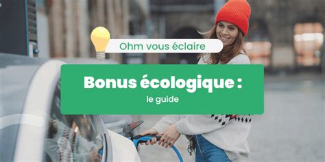 Bonus écologique 2024 le guide ohm energie