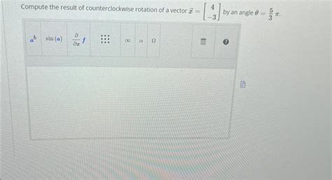 Solved Compute the result of counterclockwise rotation of a | Chegg.com