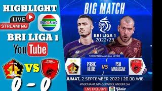 HIGHLIGHT PSM MAKASSAR VS PERSIK KEDIRI BRI LIGA 1 2022 2023 By