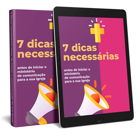 7 Dicas Necessárias Para A Comunicação Da Sua Igreja Gilvanio Paulino