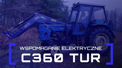 Wspomaganie Elektryczne Do Ursusa C360 Z Turem YouTube