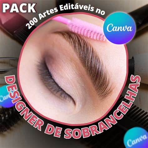 Pack Designer De Sobrancelhas Artes Edit Veis No Canva Feed E