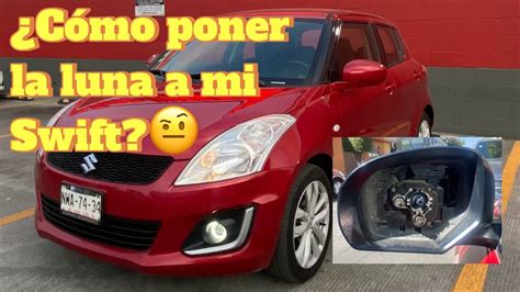 C Mo Colocar La Luna Espejo A Un Suzuki Swift Youtube