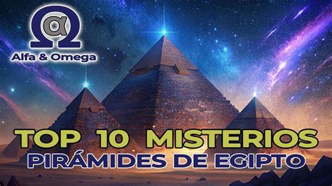 Top 10 Misterios de las Pirámides de Egipto YouTube