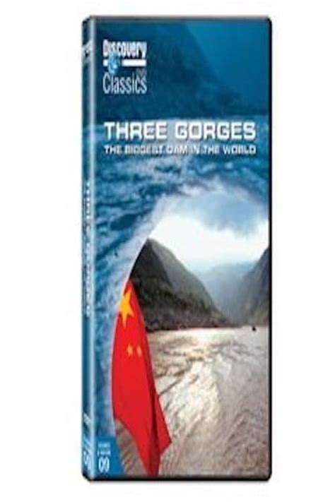 Where To Stream Three Gorges The Biggest Dam In The World 1998