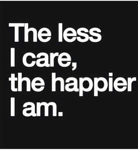 I Could Care Less Quotes. QuotesGram