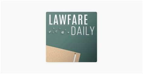 The Lawfare Podcast Podcast Series - Apple Podcasts