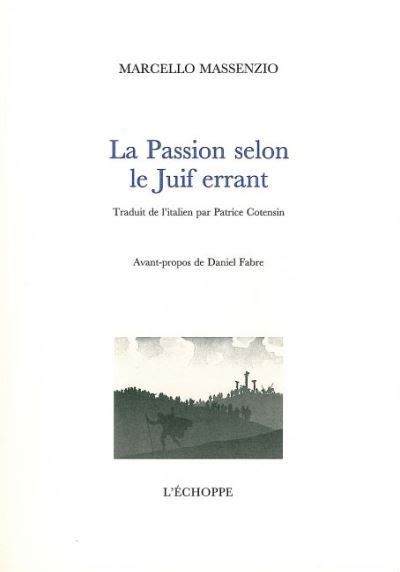 La Passion Selon Le Juif Errant Broch Marcello Massenzio Achat