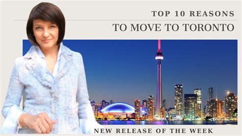 Moving To Toronto Top 10 Reasons To Live In Toronto Youtube