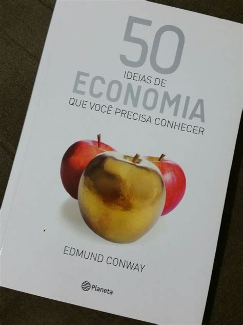 Livro Id Ias De Economia Que Voc Precisa Conhecer Livro Editora