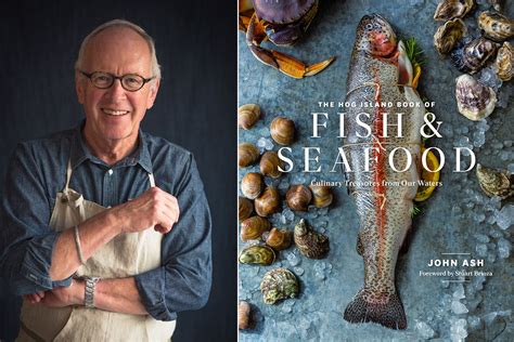 John Ash The Hog Island Book Of Fish And Seafood And John Finger Hog