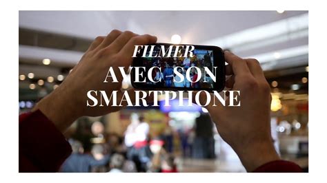 10 ASTUCES POUR FILMER AU SMARTPHONE AVEC UN RENDU CINEMA YouTube