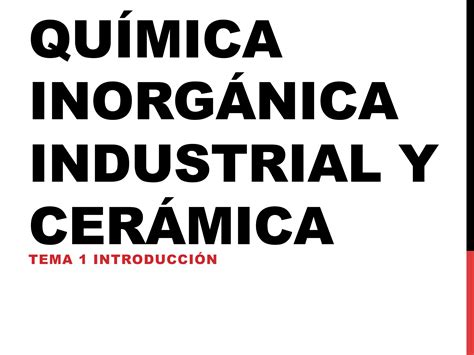 Qu Mica Inorg Nica Industrial T Introducci N Ppt Descarga Gratuita