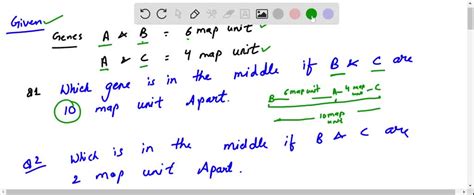 SOLVED Genes A And B Are 6 Map Units Apart And A And C Are 4 Map