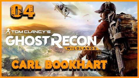 04 Ghost Recon Wildlands Carl Bookhart Gameplay 2023 YouTube