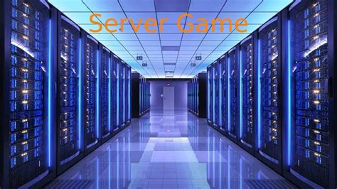 Server Game Là Gì Tổng Quan Về Server Game Bkhost