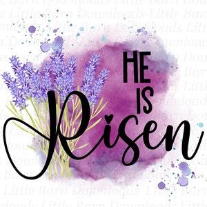 He is Risen PNG, Easter Clipart, Easter Sublimation Graphics ...