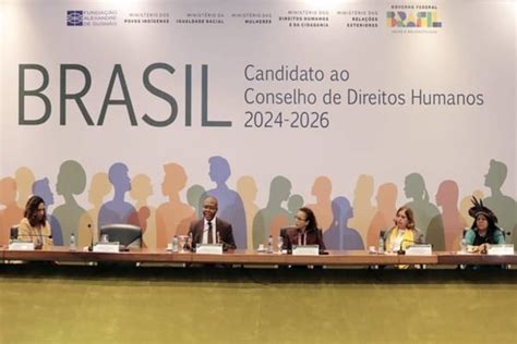 Brasil Lan A Candidatura Ao Conselho De Direitos Humanos Da Onu