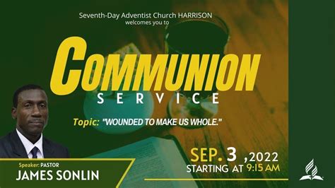 Sda Church Harrison Online Worship Experience Communion Service