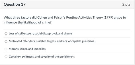 What Three Factors Did Cohen And Felson S Routine Chegg