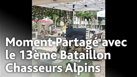 Moment Partagé avec le 13è Bataillon des Chasseurs Alpins YouTube