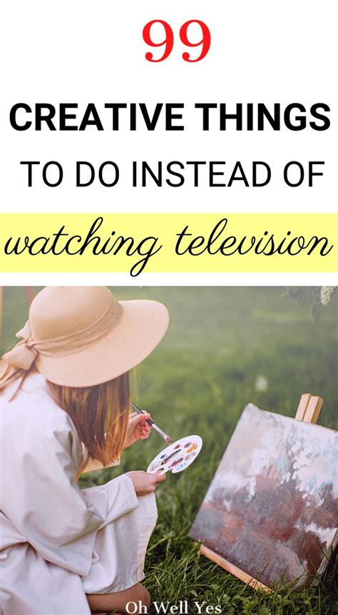 Productive Things To Do Things To Do When Bored How To Be Creative