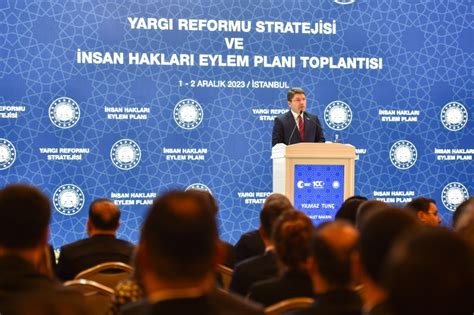 Adalet Bakani Yilmaz Tun Yargi Reformu Stratej S Ve Nsan Haklari