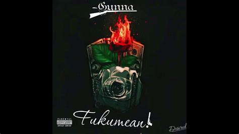 Gunna Fukumean Youtube