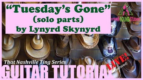 How To Play Tuesdays Gone Solo Parts By Lynyrd Skynyrd String