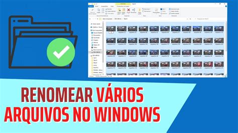 Como Renomear V Rios Arquivos De Uma Vez No Windows Em Ordem Num Rica